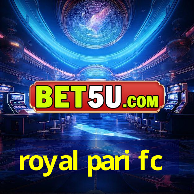 royal pari fc